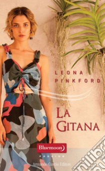 La gitana. E-book. Formato EPUB ebook di Leona Pinkford