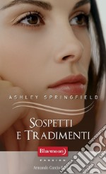 Sospetti e tradimenti. E-book. Formato EPUB ebook