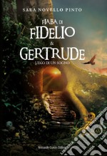 Fiaba di Fidelio e Gertrude. E-book. Formato EPUB ebook