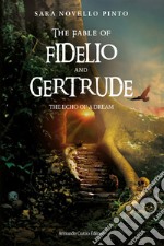 The fable of Fidelio and Gertrude. E-book. Formato EPUB ebook