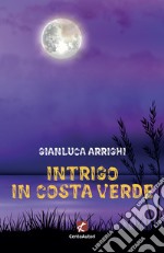 Intrigo in Costa Verde. E-book. Formato EPUB ebook