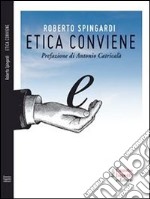 Etica conviene. E-book. Formato EPUB ebook