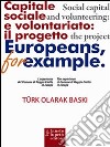 European for example. Capitale sociale e volontariato: il progetto. Ediz. turca. E-book. Formato EPUB ebook