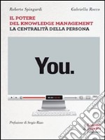 You. Il potere del knowledge management la centralità della persona. E-book. Formato EPUB ebook