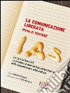 La comunicazione liberata. E-book. Formato EPUB ebook di Roberto Provana