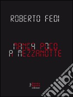 Manca poco a mezzanotte. E-book. Formato EPUB ebook