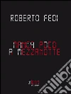 Manca poco a mezzanotte. E-book. Formato EPUB ebook di Roberto Fedi