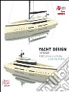 Yacht design. Interni e sovrastrutture. E-book. Formato EPUB ebook di Massimo Paperini