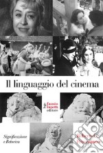 Il linguaggio del cinema: significazione e retorica. E-book. Formato EPUB