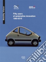 Fifty years of automotive innovation 1965-2015. E-book. Formato EPUB ebook