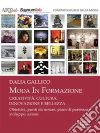 Moda in FormazioneCreatività, cultura, innovazione e bellezza. E-book. Formato EPUB ebook