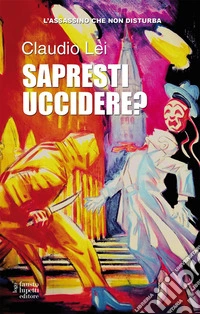 Sapresti uccidere?. E-book. Formato EPUB ebook