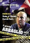State of Florida vs Enrico Forti. Il grande abbaglio. E-book. Formato EPUB ebook di Roberta Bruzzone