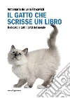 Il gatto che scrisse un libro. Dedicato a tutti i gatti del mondo. E-book. Formato EPUB ebook di Anna M. De Lena Pavcovich