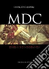 MDC: Marco da Caderzone. E-book. Formato EPUB ebook di Enrico Gasperi