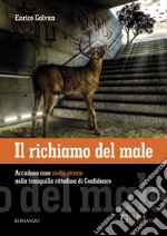 Il richiamo del maleAccadono cose molto strane nella tranquilla cittadini di Confidence. E-book. Formato EPUB