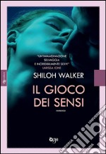 Il gioco dei sensi. E-book. Formato EPUB