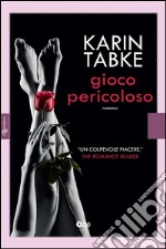 Gioco pericoloso. E-book. Formato EPUB ebook