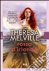 Rossa d&apos;Irlanda. E-book. Formato EPUB ebook