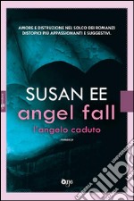 Angel Fall – L&apos;angelo caduto. E-book. Formato EPUB