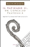 Il Vaticano II, un Concilio Pastorale: Ermeneutica delle dottrine conciliari. E-book. Formato PDF ebook