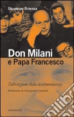 Don Milani e papa Francesco. L'attrazione della testimonianza. E-book. Formato EPUB ebook