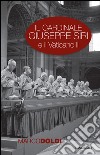 Il cardinale Giuseppe Siri e il Vaticano II: L'impegno per il rinnovamento della Chiesa. E-book. Formato PDF ebook di Marco Doldi