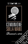 Comunione sulla mano: Documenti e storia. E-book. Formato EPUB ebook di Juan Rodolfo Laise