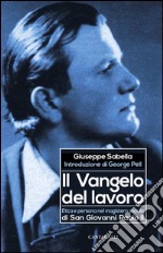 Il Vangelo del lavoro: Etica e persona nel magistero sociale di San Giovanni Paolo II. E-book. Formato PDF ebook