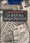 La natura della politica. E-book. Formato PDF ebook
