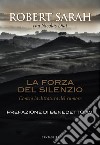 La forza del silenzio: Contro la dittatura del rumore. E-book. Formato PDF ebook