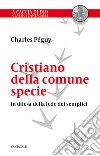 Cristiano della comune specie: in difesa della fede dei semplici. E-book. Formato PDF ebook