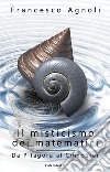 Il misticismo dei matematici: Da Pitagora al Computer. E-book. Formato EPUB ebook