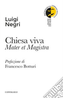 Chiesa viva: Mater et Magistra. E-book. Formato PDF ebook di Luigi Negri