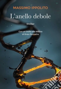 L’anello debole. E-book. Formato EPUB ebook di Massimo Ippolito