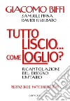 Tutto liscio… come loglio?: Ricapitolazione del disegno unitario. E-book. Formato EPUB ebook