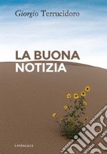 La buona notizia. E-book. Formato EPUB