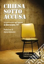 Chiesa sotto accusa: Un commento agli Appunti di Benedetto XVI. E-book. Formato EPUB ebook