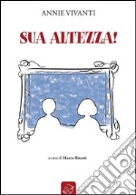 Sua altezza!. E-book. Formato Mobipocket