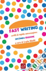 Fast Writing: Scritti di rapida consumazione. E-book. Formato EPUB ebook