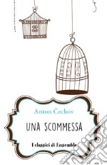 Una scommessa. E-book. Formato EPUB ebook