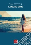 Il meglio di me. E-book. Formato EPUB ebook