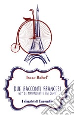 Due racconti francesi. E-book. Formato EPUB ebook