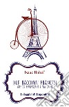 Due racconti francesi. E-book. Formato EPUB ebook