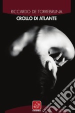 Crollo di Atlante. E-book. Formato EPUB ebook