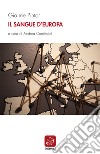 Il sangue d’Europa: Scritti politici e letterari. E-book. Formato EPUB ebook