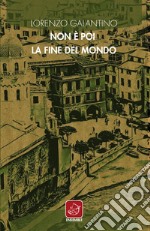 Non è poi la fine del mondo. E-book. Formato EPUB ebook