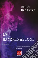 Le macchinazioni. E-book. Formato EPUB ebook