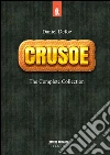 Robinson Crusoe: Complete Collection. E-book. Formato EPUB ebook di Daniel Defoe