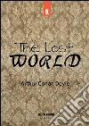 The lost world. E-book. Formato Mobipocket ebook di Arthur Conan Doyle